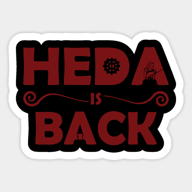 HEDA is Back Sticker by NinjaKlee